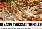 Bu Yazın Ayakkabı Trendleri Belli Oldu! 2026 Yazına Damga Vuracak Modeller
